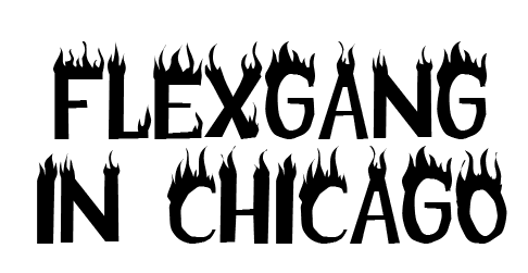 FlexGang in Chicago